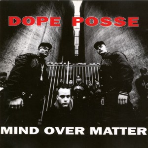 Dope Posse - Mind Over Matter (DJAX)