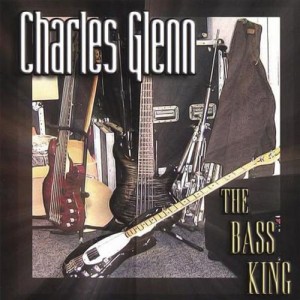 Charles-Glenn-The-Bass-King
