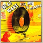 Heatwave - Too hot to handle