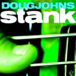Doug Johns - Stank