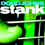 Doug Johns - Stank